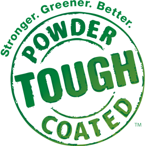 Powder Coated Tough - Stronger. Greener. Better.